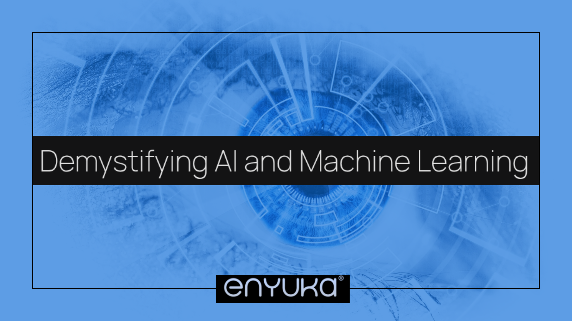 Demystifying AI and Machine Learning